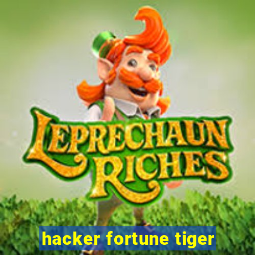 hacker fortune tiger